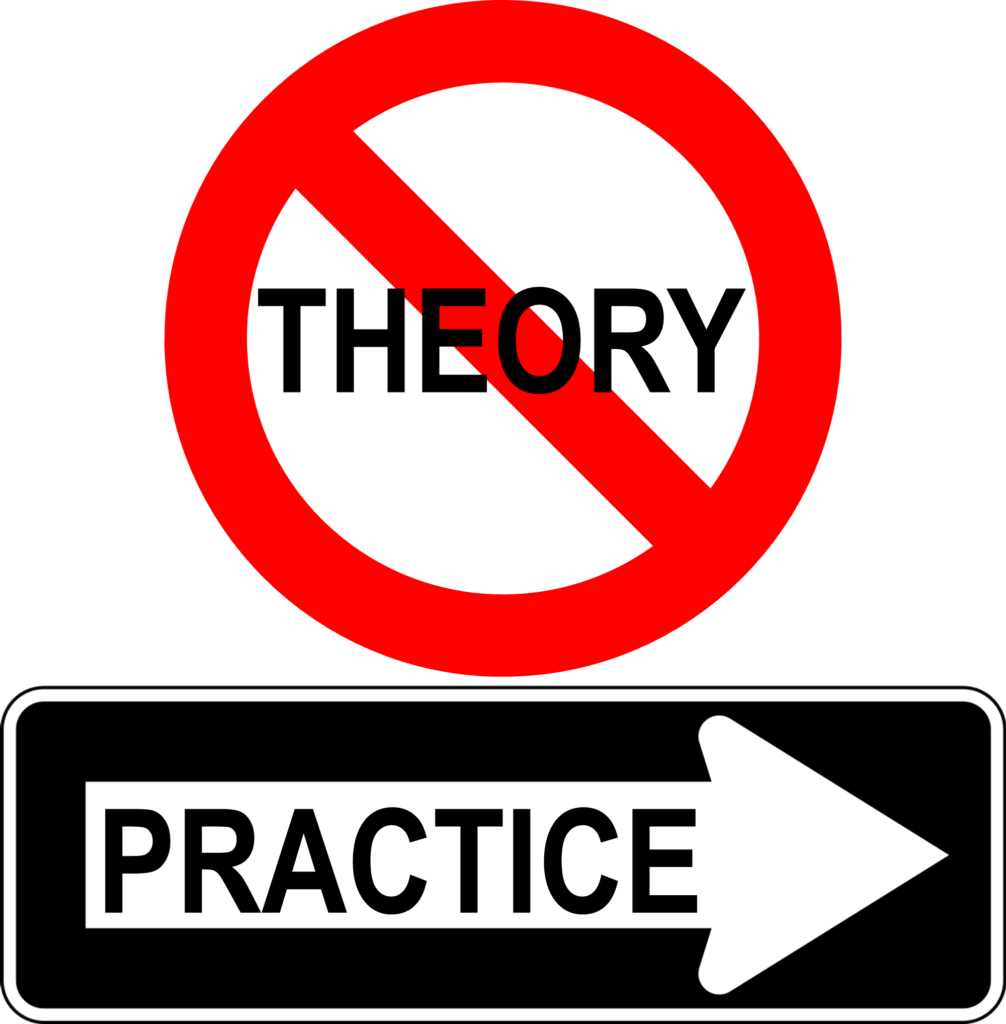 End Theory Start Practice