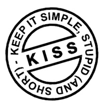 Keep it simple stupid